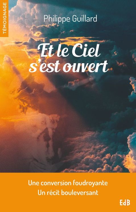 Et le Ciel s’est ouvert