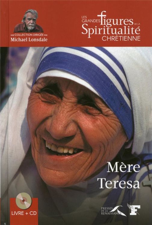 Mère Teresa 1910-1997 avec 1 CD audio - Lu par Michaël Lonsdale