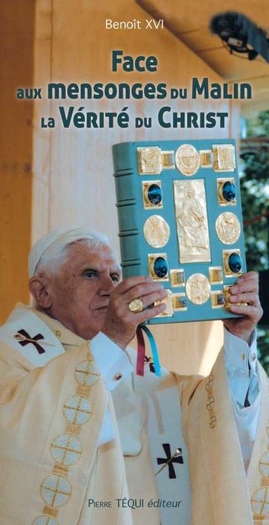 Face aux mensonges du Malin, la Vérité du Christ