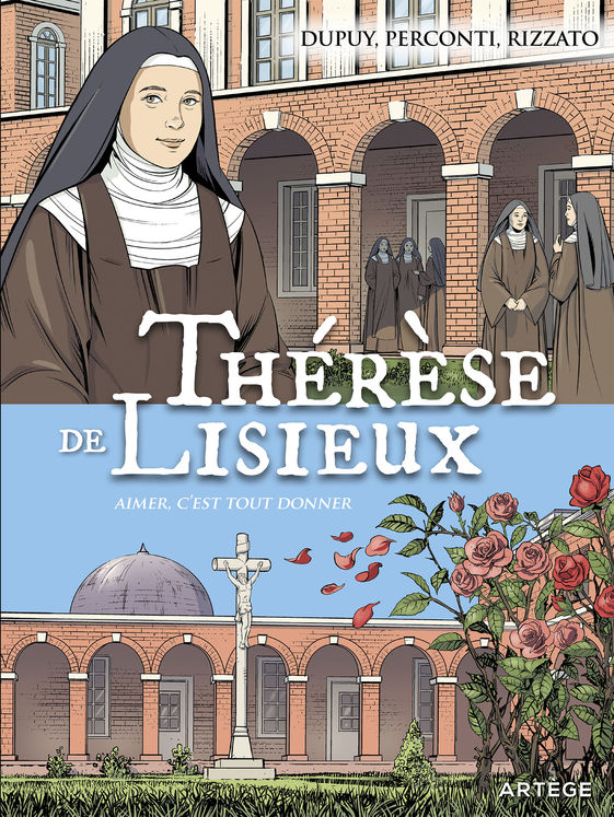 BD - Thérèse de Lisieux - Aimer c'est tout donner