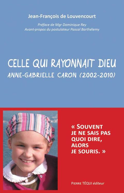 Celle qui rayonnait Dieu