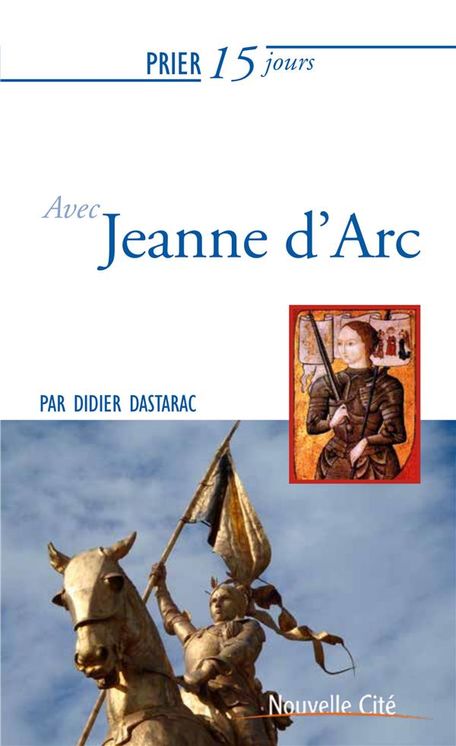 Prier 15 jours avec jeanne d´arc ned