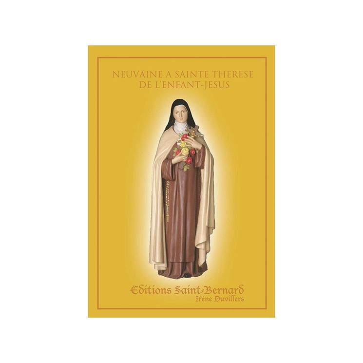 Neuvaine saint Thèrése de l´Enfant Jésus - editions St Bernard