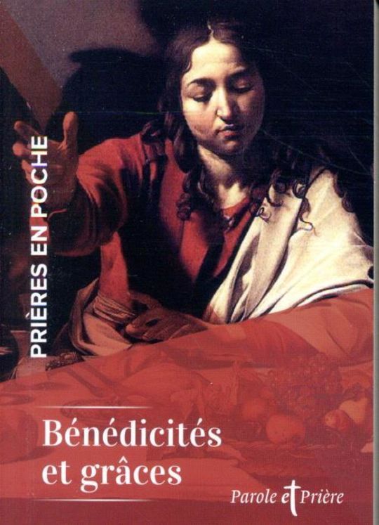 Prières en poche - bénédicités et graces