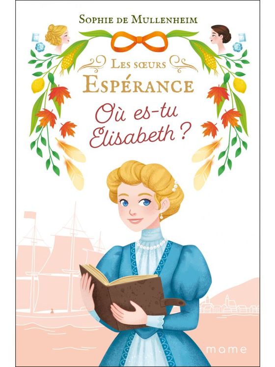 Les Soeurs Espérance Tome 2, - Où es-tu Elisabeth ?