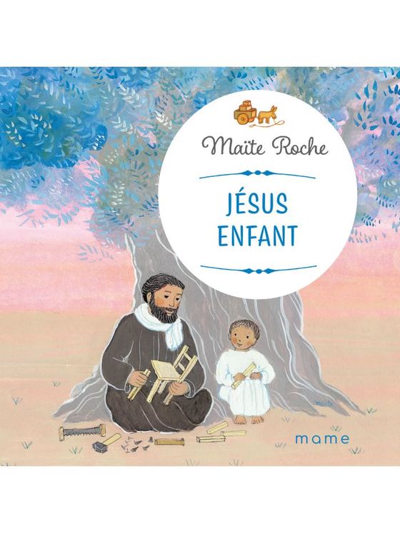 Jésus enfant - Premiers pas dans la foi