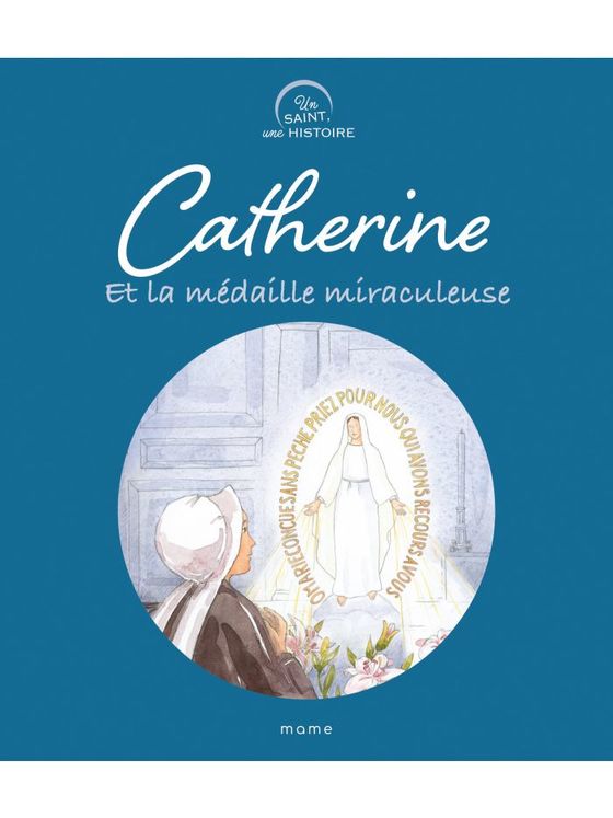 Catherine et la médaille miraculeuse