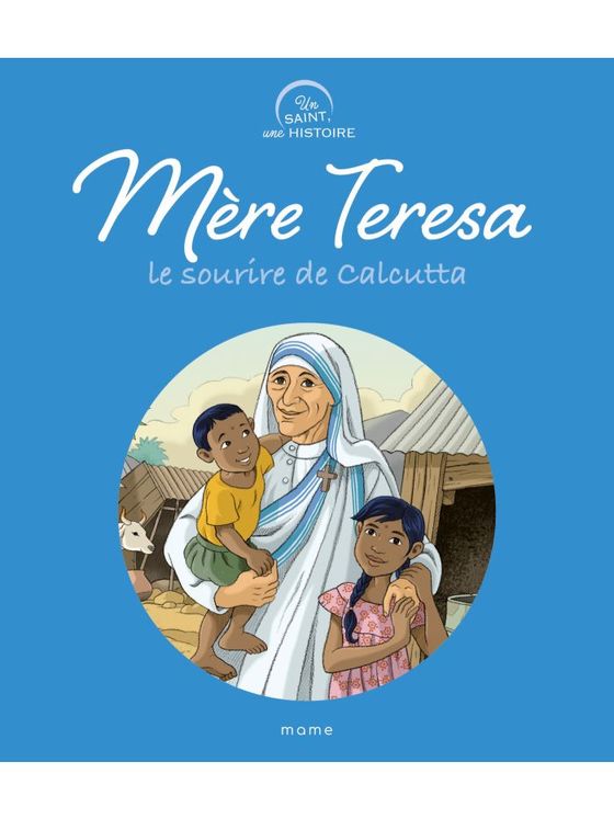 Mere teresa, le sourire de calcutta