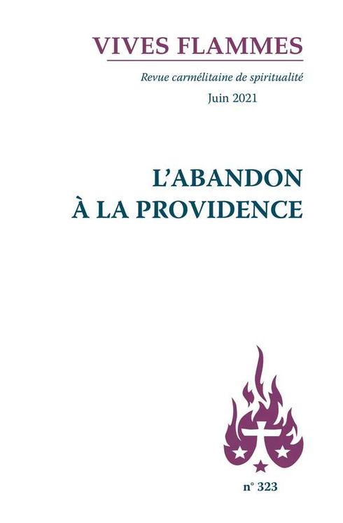 Revue Vives Flammes - L´abandon à la Providence