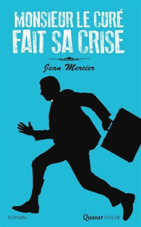 Monsieur le curé fait sa crise - Format Poche