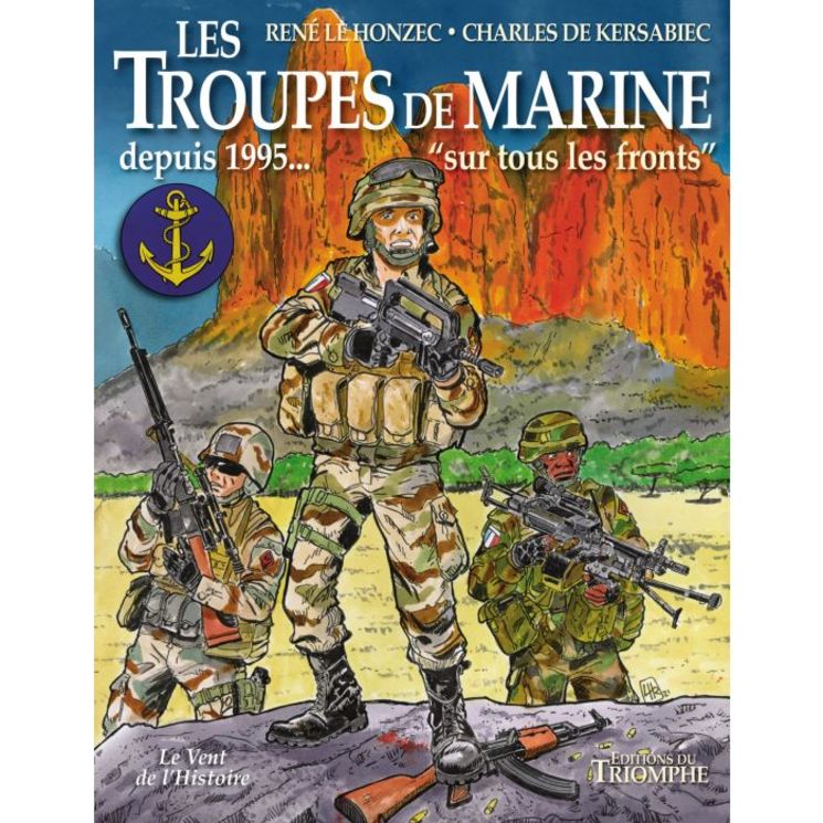 Les Troupes de Marine T4 - Sur tous les fronts depuis 1995...