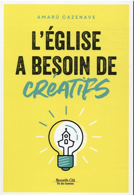 L´Église a besoin de créatifs