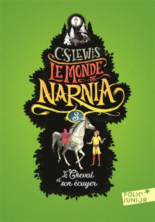 Le monde de Narnia - Tome 3 - Le cheval et son écuyer