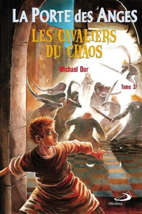 La Porte des anges - Tome 3 - Les cavaliers du chaos (format poche)