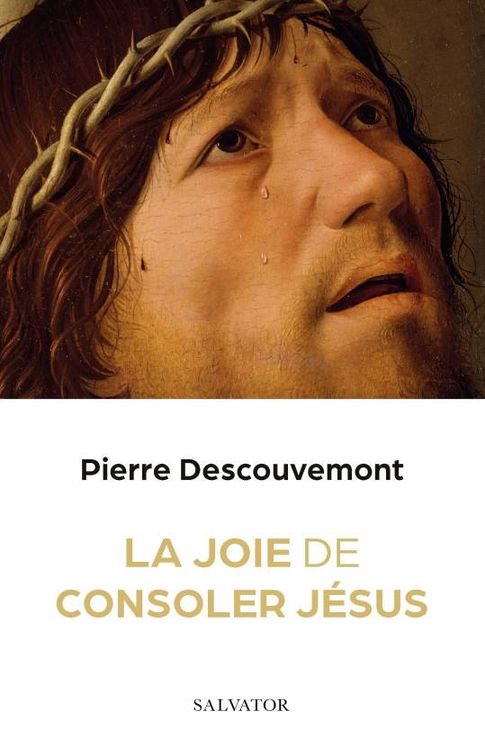 La joie de consoler Jésus