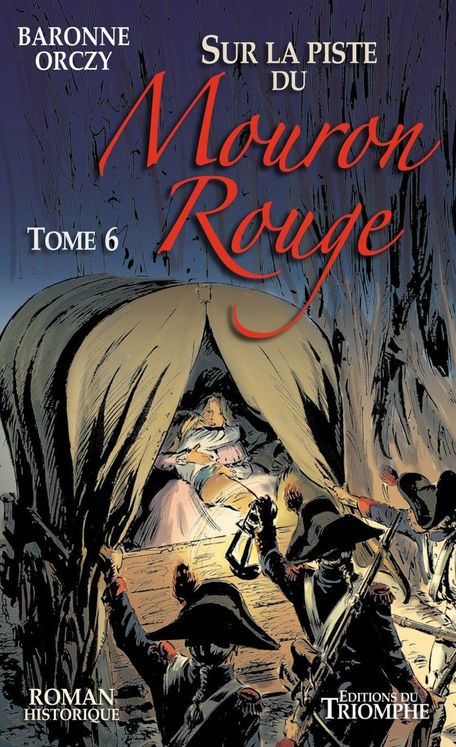 Le Mouron Rouge - Tome 6