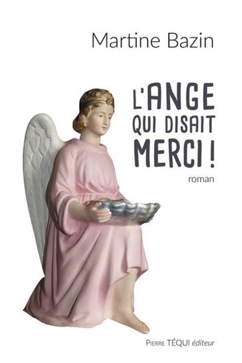 L´ange qui disait merci !