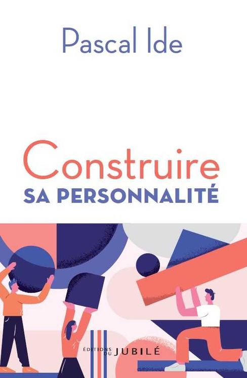 Construire sa personnalité