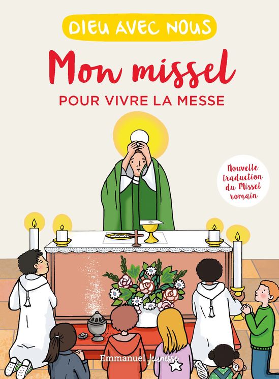 Dieu avec nous - Mon missel pour vivre la messe