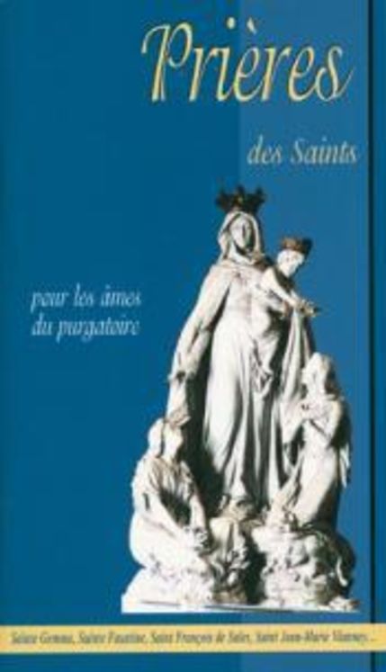 Prières des saints pour les âmes du purgatoire