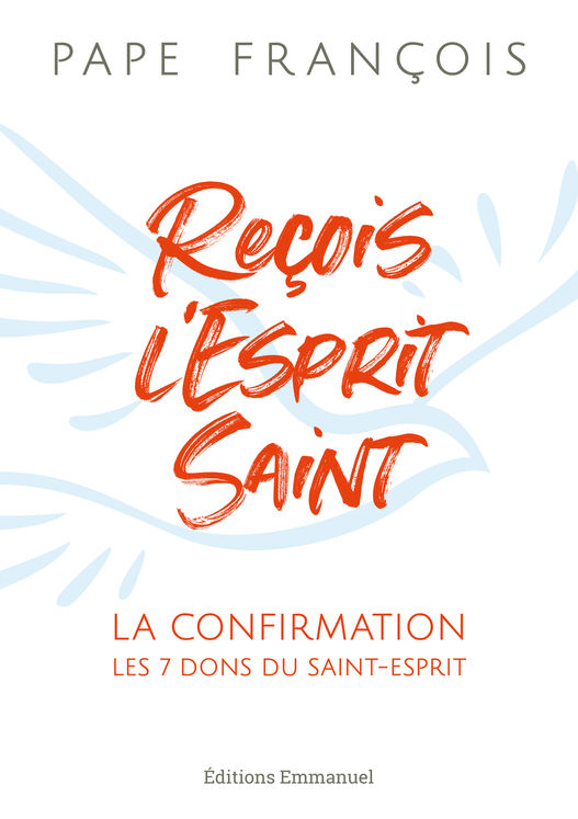 Reçois l´Esprit Saint