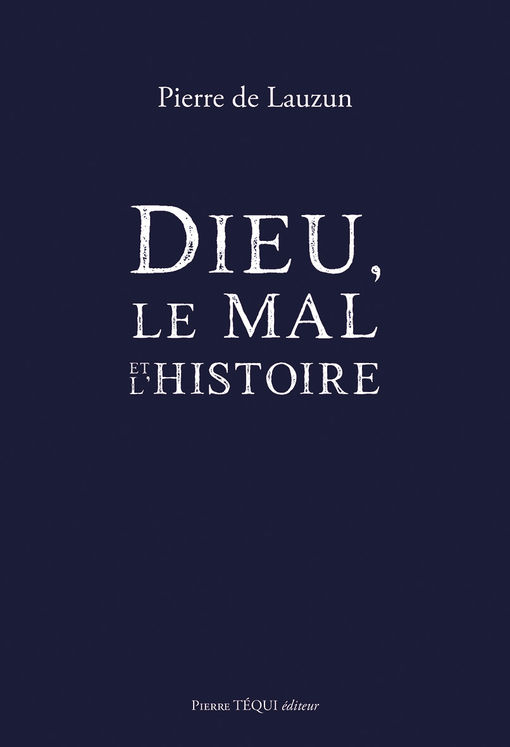 Dieu, le mal et l´histoire