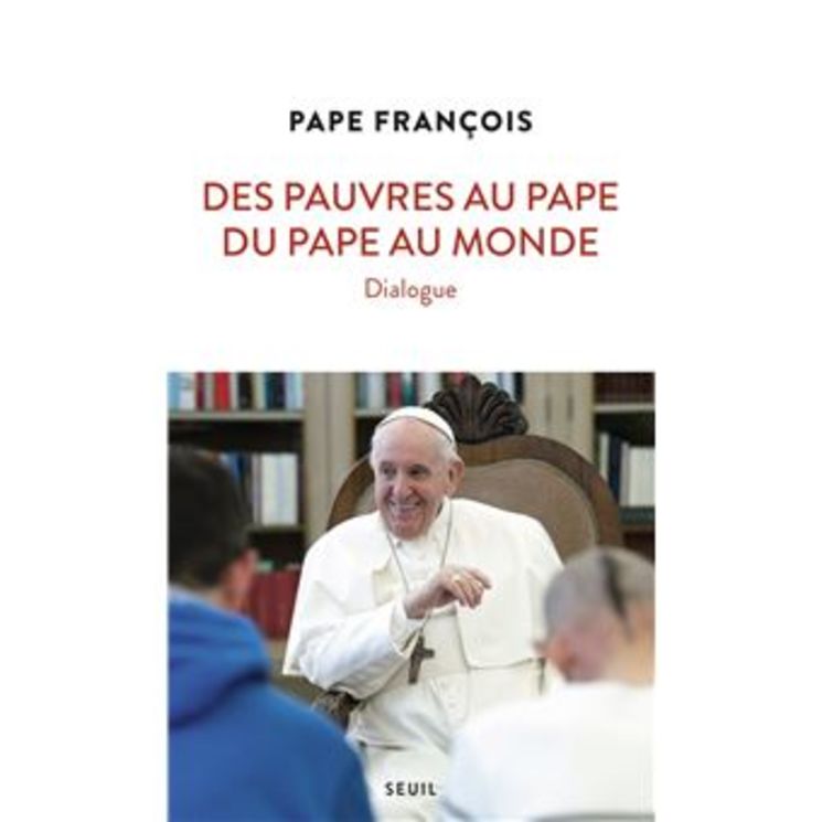 Des pauvres au pape, du pape au monde