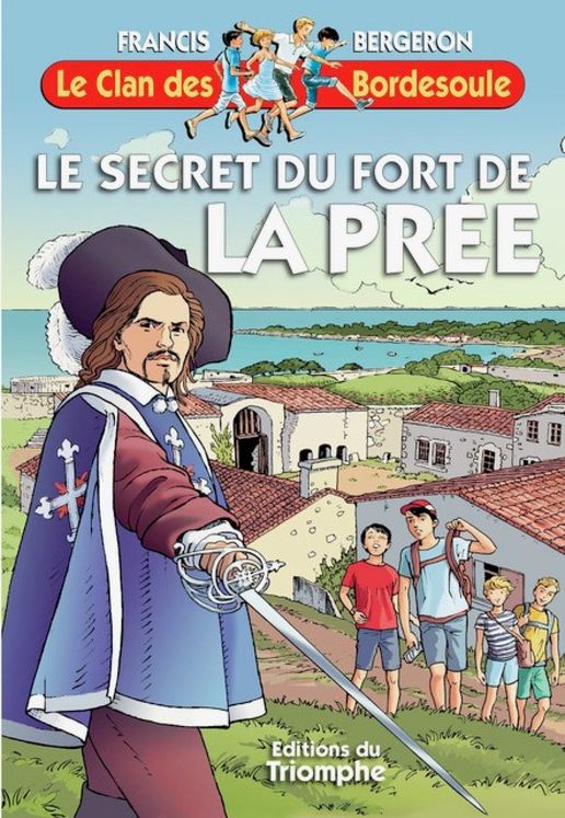 Le Clan des Bordesoule - Tome 37 - Le secret du fort de la Pree