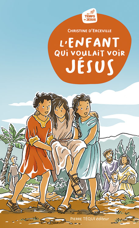 L´enfant qui voulait voir Jésus