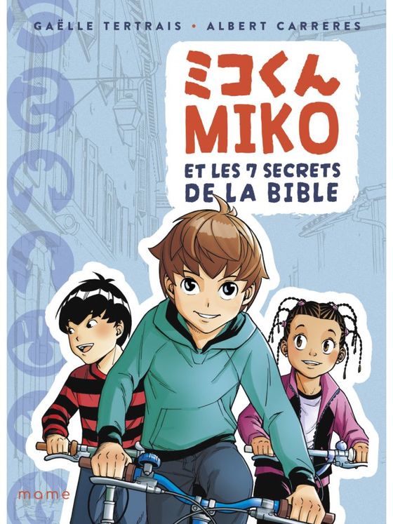 Miko et les 7 secrets de la Bible