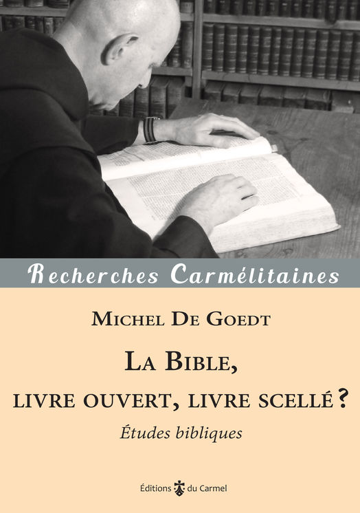 La Bible, livre ouvert, livre scellé ?