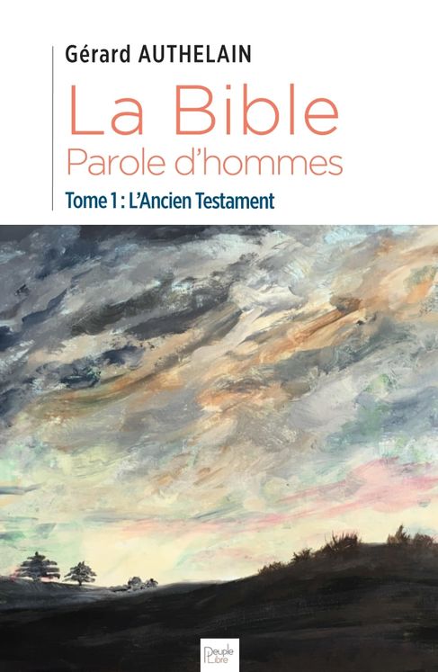 La Bible, Parole d´hommes