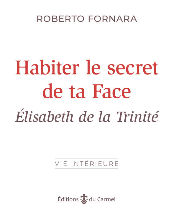 Habiter le secret de ta Face