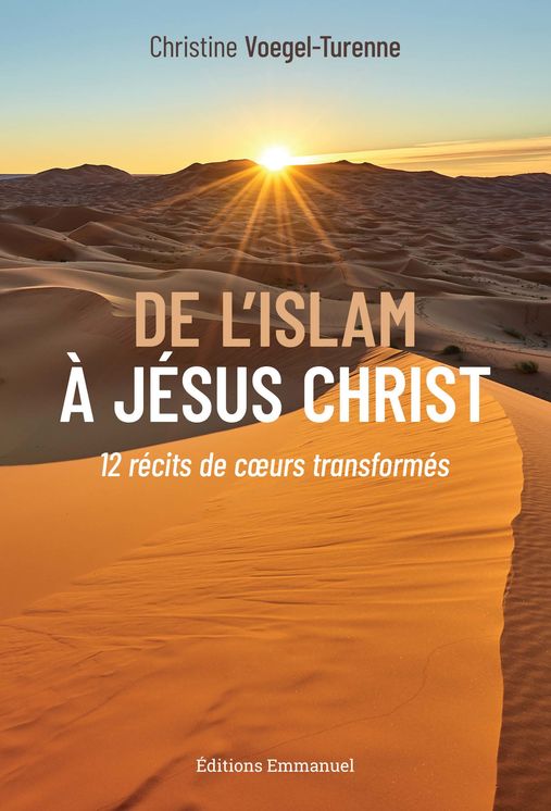 De l´Islam à Jésus-Christ