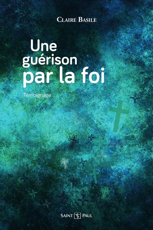 Une guérison par la Foi