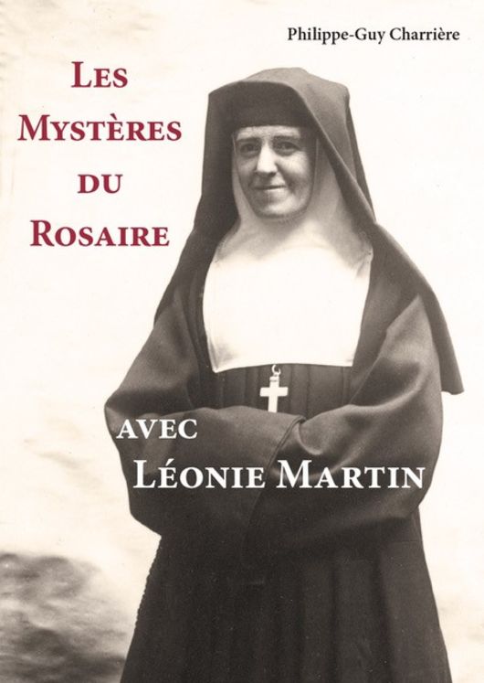 Les mystères du rosaire avec Léonie Martin