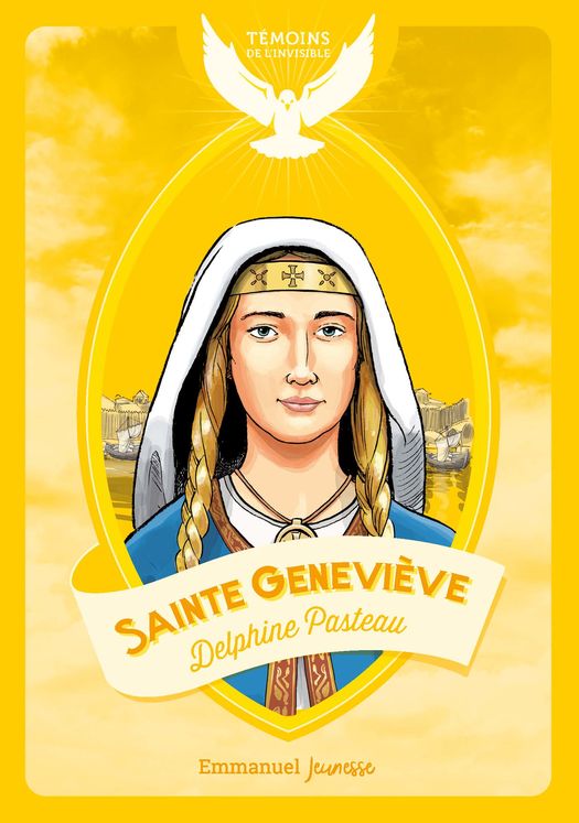 Sainte Geneviève - Témoins de l´Invisible