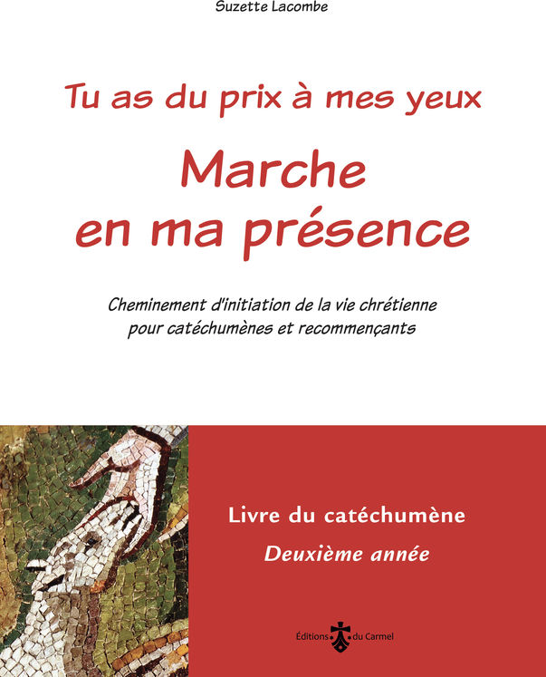 Marche en ma présence - Livre catéchumène 2e année (livre rouge)