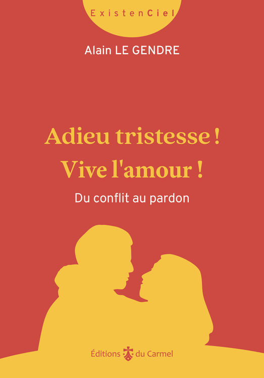 Adieu tristesse ! Vive l´amour !