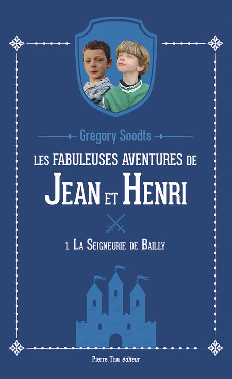 Les fabuleuses aventures de Jean et Henri - Tome 1