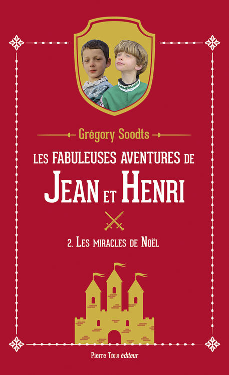 Les fabuleuses aventures de Jean et Henri - Tome 2