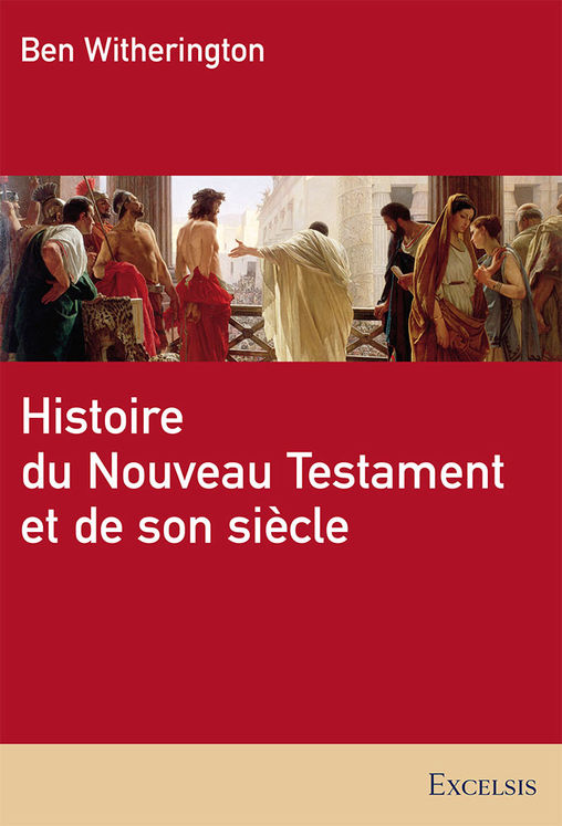 Histoire du Nouveau Testament et de son siècle