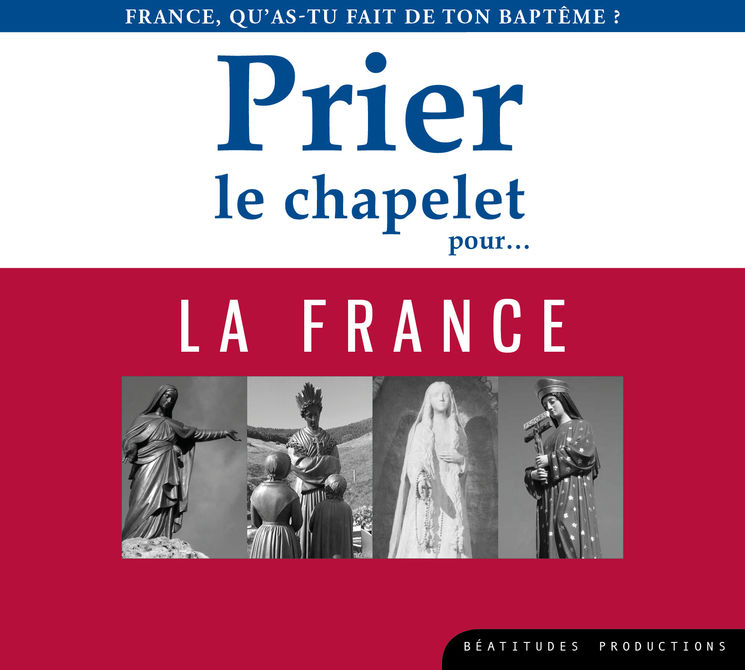 Prier le chapelet pour… la France – CD