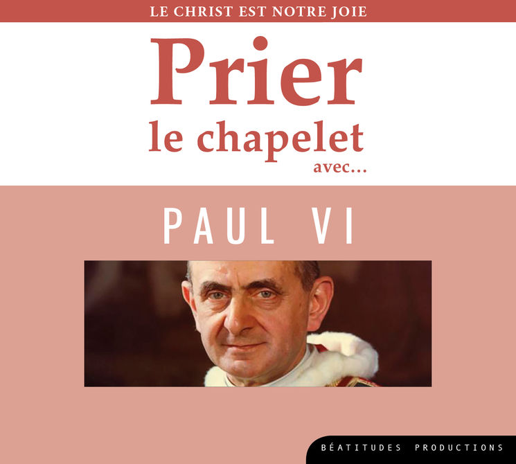 Prier le chapelet avec… Paul VI – CD