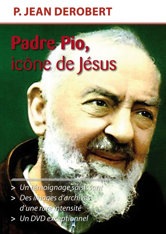 Padre Pio, icône de Jésus – DVD