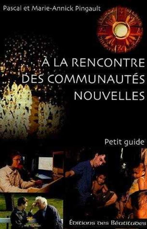 A la rencontre des communautés nouvelles