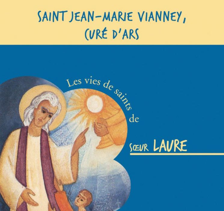 Saint Jean-Marie Vianney, Curé d’Ars – CD