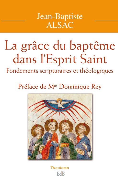 La grâce du baptême dans l’Esprit Saint