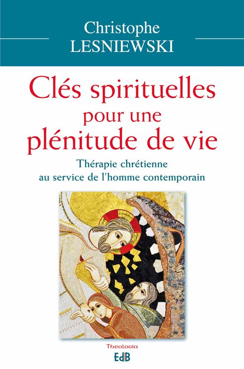 Clés spirituelles pour une plénitude de vie