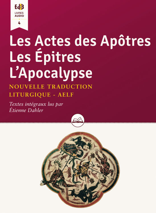 Les Actes des Apôtres Les Épîtres L’Apocalypse